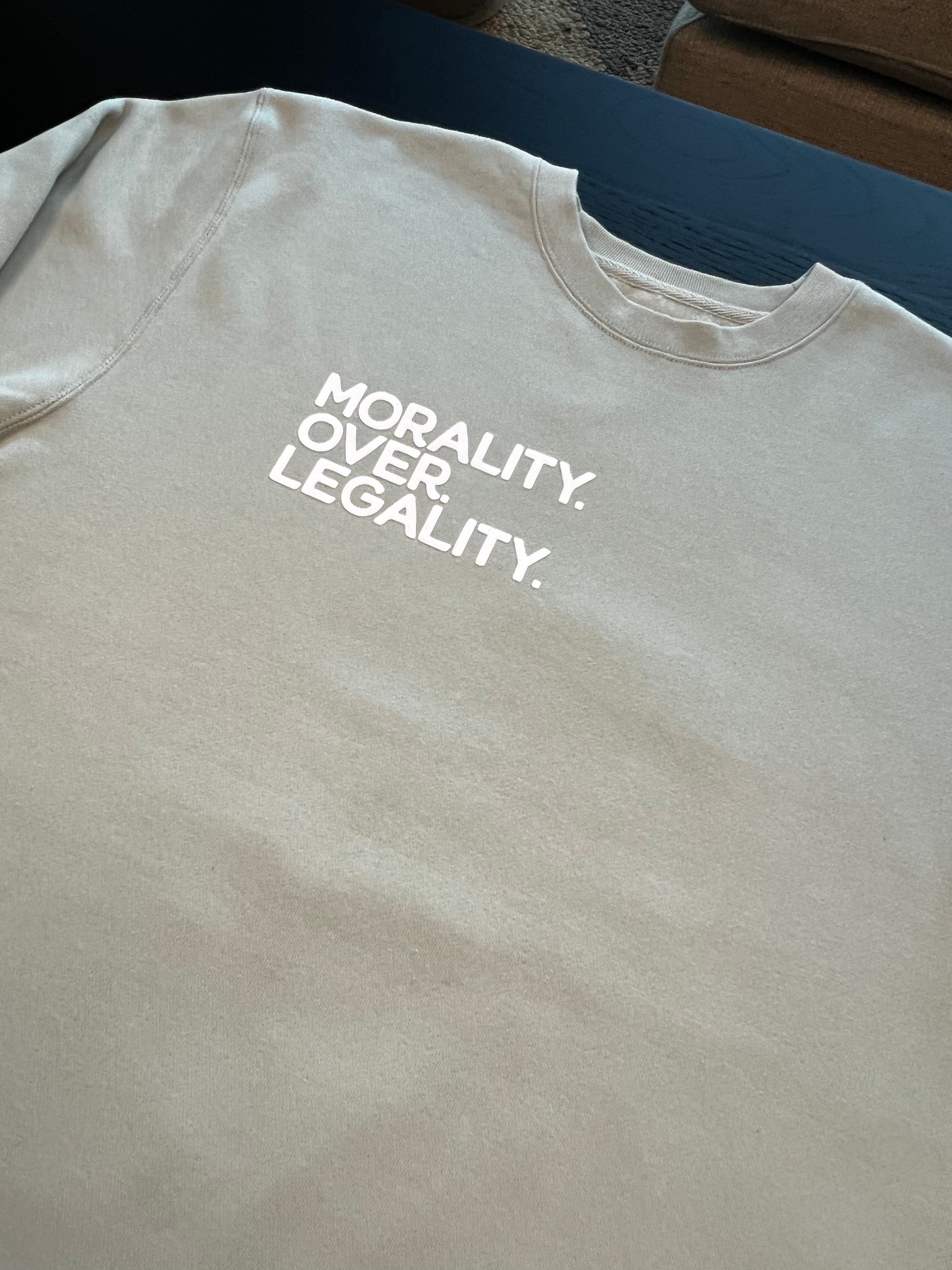 Morality Over Legality Crewneck Sweatshirt: Sage