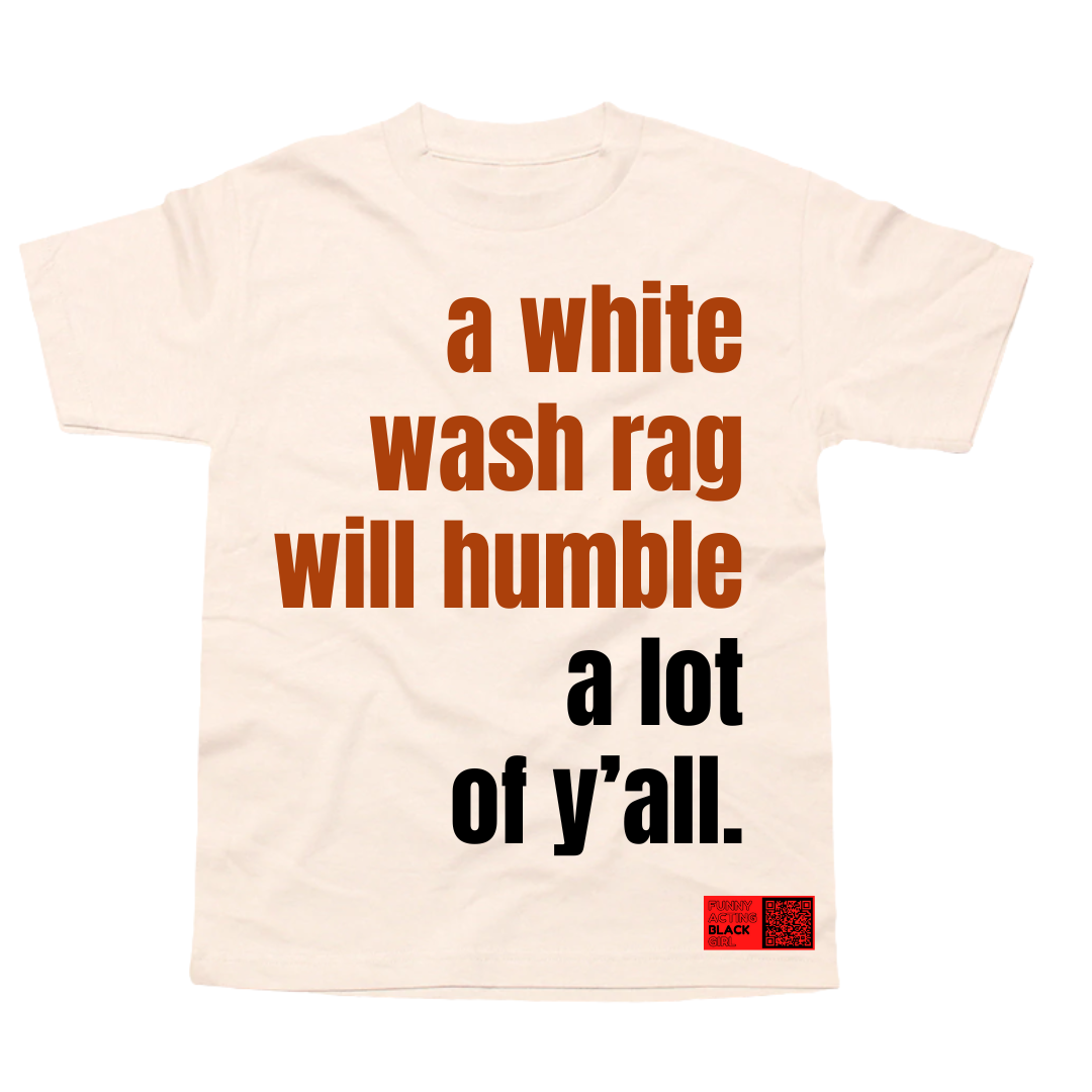 A White Wash Rag : T-Shirt