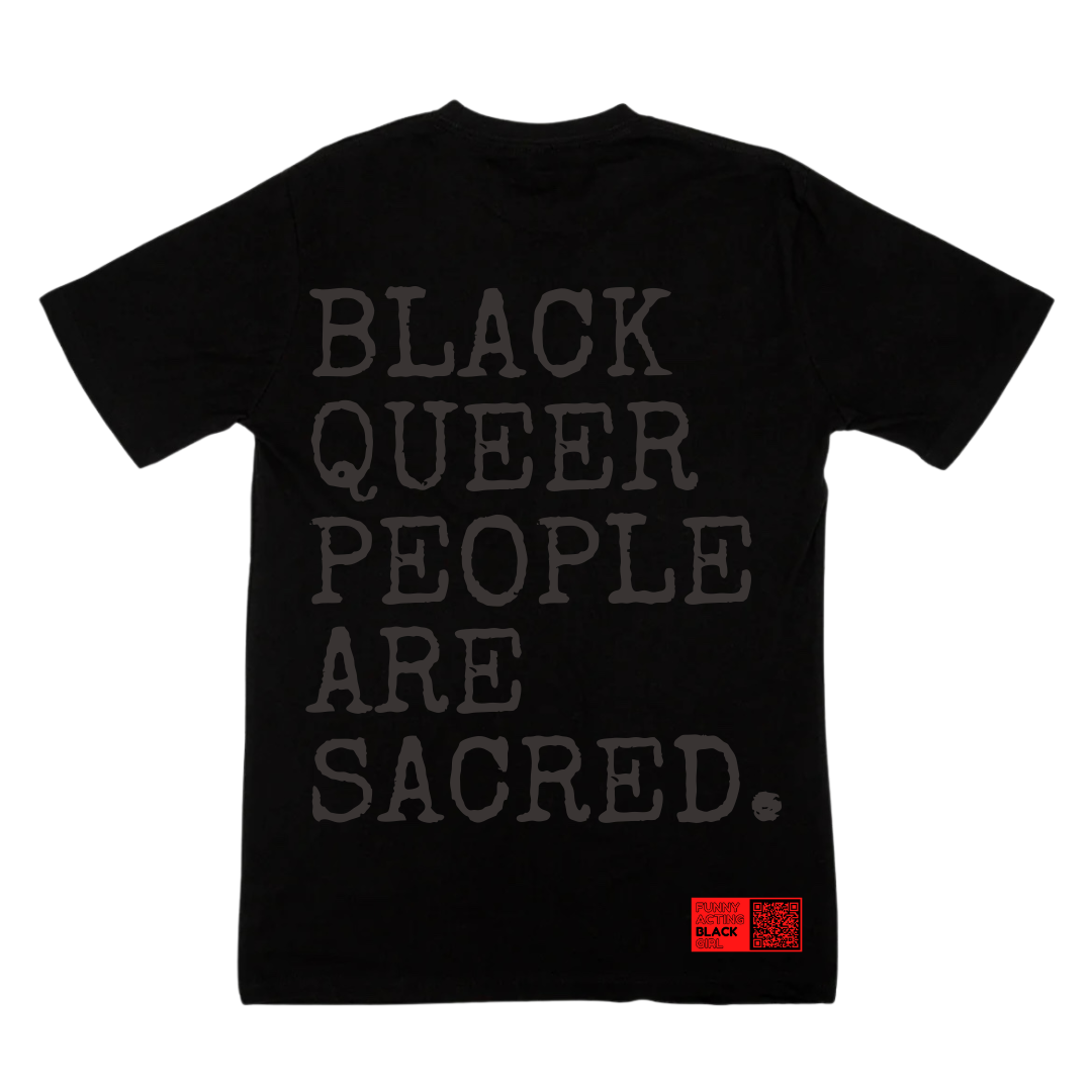 Black Queer People Are Sacred : Short Sleeve T-Shirt (Black on Black)
